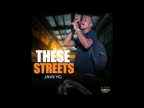 Newave Music, Javii YG - These Streets