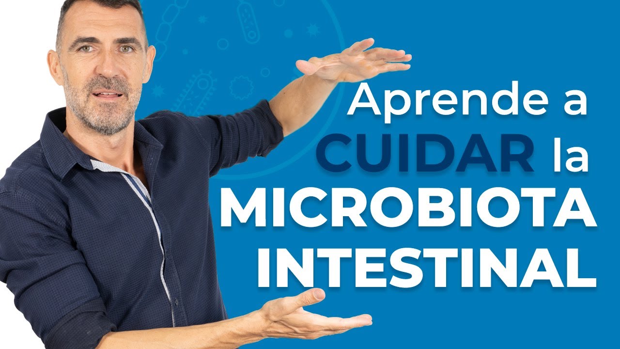 👩‍🎓 Aprende a CUIDAR la 🦠 MICROBIOTA INTESTINAL | Todas las claves ✔️