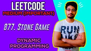 YouTube video '877. Stone Game | LEETCODE DYNAMIC PROGRAMMING | INTERVIEW PROBLEM'