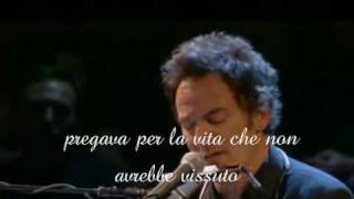 Video thumbnail of "Bruce Springsteen-Jesus was an only son(sub ITA)"