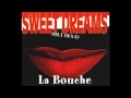La Bouche - Sweet Dreams (Club Mix) 
