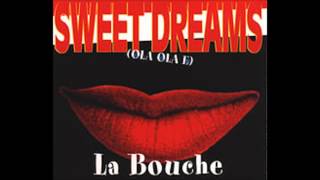 La Bouche - Sweet Dreams (Club Mix)