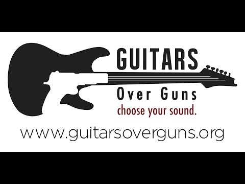 Guitars Over Guns - 