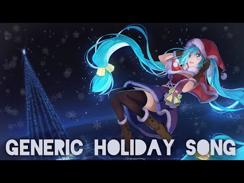 Generic Holiday Song - Nightcore