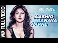 Aashiq Banaya Aapne Full Video Hate Story IV Urvashi Rautela Himesh Reshammiya Neha Kakkar