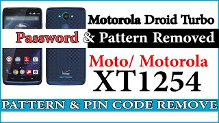 Motorola Droid Turbo XT1254 Password & Pattern Remove |   Hindi & Urdu