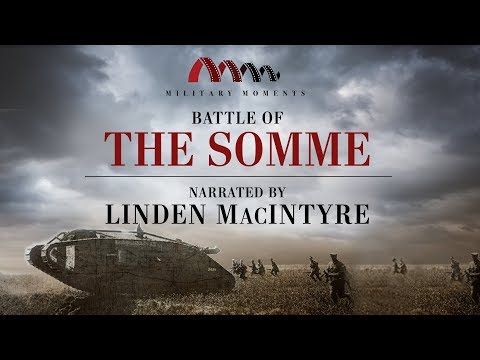 Battle of the Somme | Narrated by Linden MacIntyre