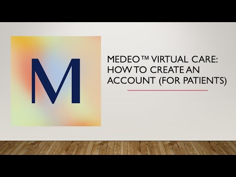 How to Create Medeo Virtual Care & Patient Messaging Account - for Patients