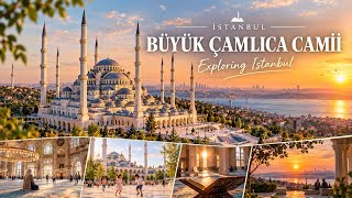 Exploring Büyük Çamlıca Camii, Istanbul | Peaceful Mosque, Gardens & B