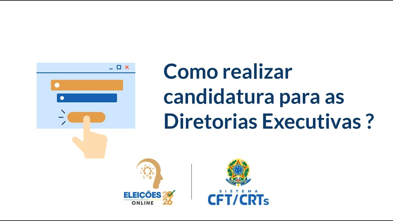 Eleições do Sistema CFT/CRTs Diretorias Executivas