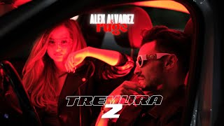 Alex Alvarez & RUGE - Tremura 2