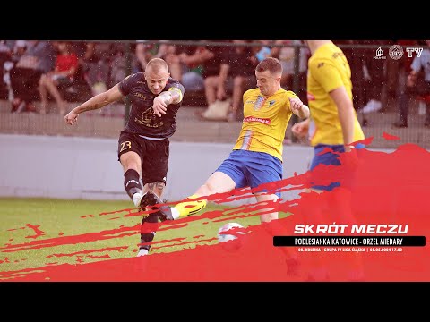 SKRÓT MECZU: PODLESIANKA KATOWICE - ORZEŁ MIEDARY 2:0 (2:0)
