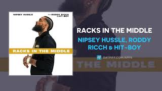 Nipsey Hussle x Roddy Ricch x Hit-Boy "Racks In The Middle" (OFFICIAL AUDIO)