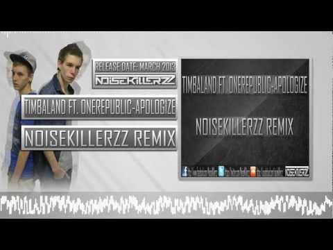 Timbaland Ft.OneRepublic - Apologize (Noisekillerzz Remix) (HQ Preview)