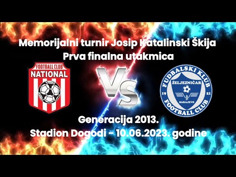 I Finale: ŠF National Mostar - FK Željezničar 2:1 (Turnir Josip Katalinski Škija) - Generacija 2013.
