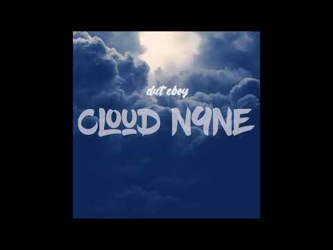 DUT EBOY - Cloud N9ne