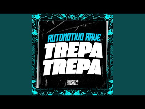 Automotivo Rave Trepa Trepa