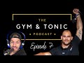 TESTOSTERONE, PORN & POO | The Gym & Tonic Podcast 7 | Dean Rahaman
