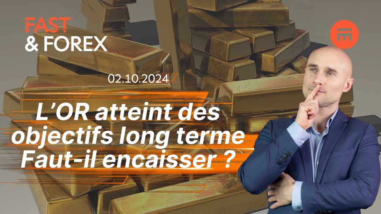 L’Or atteint des cibles majeures; faut-il encaisser maintenant ? | Fast & Forex | Swissquote