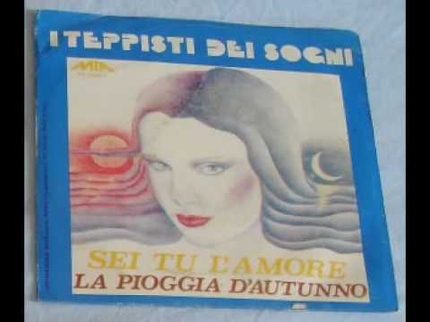 I Teppisti Dei Sogni - Sei Tu L´Amore