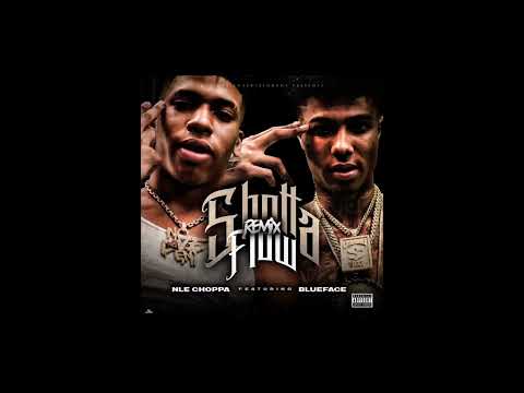 Shotta flow remix (NLE Choppa￼ ft BlueFace)