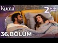 KUMA 36 Bölüm Yeni Diziler 2025 KUMA Türk Dizileri
