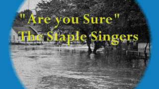 Staple Singers-**"Are you Sure"-1972