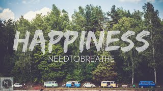 Happiness - Needtobreathe - Lyrics