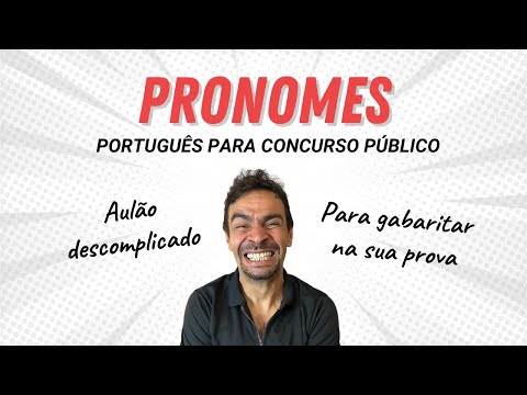 Aulão de PRONOMES para concurso público - Teoria e questões