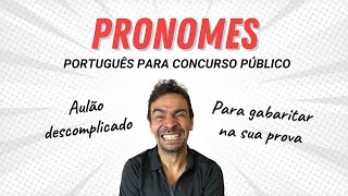 Aulão de PRONOMES para concurso público - Teoria e questões