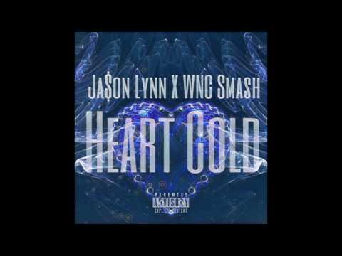 Ja$on Lynn Heart Cold X Getem Smash
