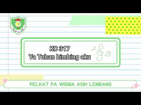 Kidung Ceria 317 Ya Tuhan bimbing aku