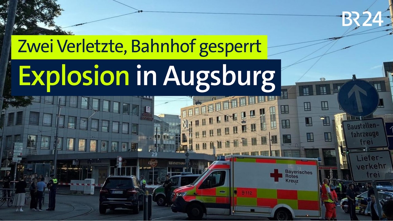 Explosion in Augsburg: Zwei Verletzte, Bahnhof wird geräumt | BR24live
