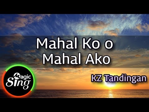 [MAGICSING Karaoke] KZ Tandingan_Mahal Ko o Mahal Ako karaoke | Tagalog