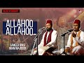 Allahoo Allahoo Sameer Binsi Imam Majboor Tribute To Nusrat Fateh Ali Khan As Live