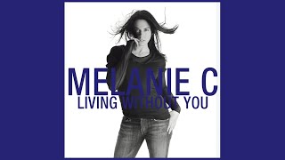 Melanie C - Living Without You [Instrumental] (audio)