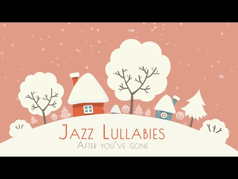 Jazz Lullabies · Baby Jazz · Smooth Music