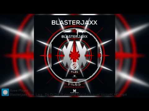 Blasterjaxx ft. Lara - Do Or Die [Extended Mix]