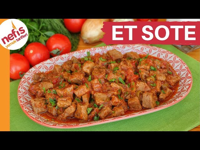 Et Sote Yanına Nefis Gidecek 10 Videolu Tarif Nefis Yemek Tarifleri