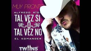 El komander tal vez si o tal vez no