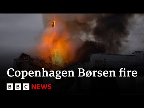 Copenhagen's historic stock exchange in flames | BBC News