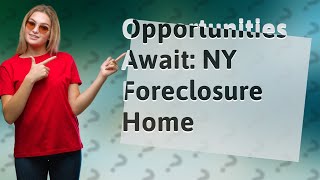 How to buy a foreclosed home in NY?