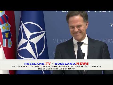 NATO Chef Rutte lehnt „Krisen“ Diskussion ab und unterstützt Trump in Bezug auf die Rolle der NATO