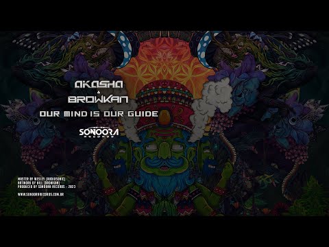 Akasha & Browkan - Our Mind Is Our Guide (Original Mix)