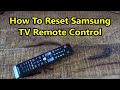 Samsung Smart TV How To Reset Remote Fixed Samsung TV Remote Control Not Work