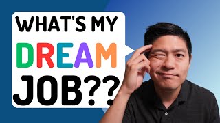 How to choose your dream job AND be good at it