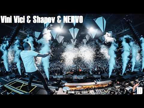 Vini Vici vs. Shapov vs. NERVO - My World (ID) [New Release 2020]