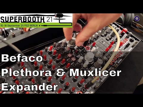 SUPERBOOTH 2021 - Befaco Plethora and Muxlicer Gate Expander