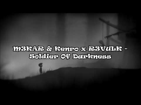 M3KAR & Kenro x R3VULK - Soldier Of Darkness (Original Mix)