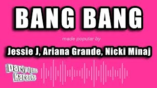 Jessie J Ariana Grande & Nicki Minaj - Bang Ba